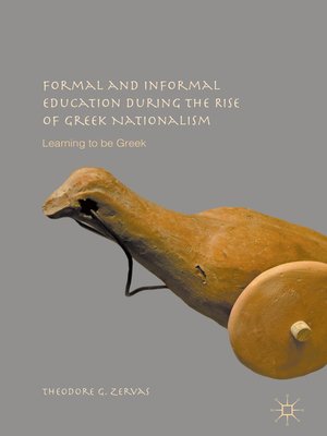 cover image of Formal and Informal Education during the Rise of Greek Nationalism